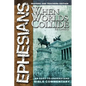 Ephesians: When Worlds Collide - Paperback