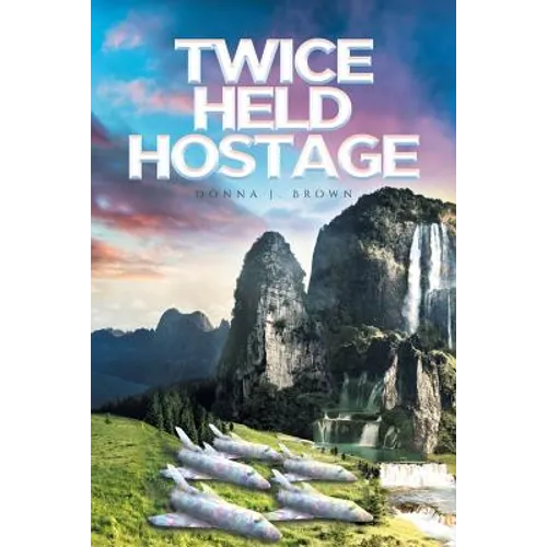 Twice Held Hostage - Paperback