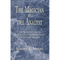 The Magician and the Analyst - Paperback