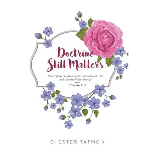 Doctrine Still Matters - Paperback
