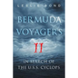 Bermuda Voyagers II: In Search of the U.S.S. Cyclops - Paperback