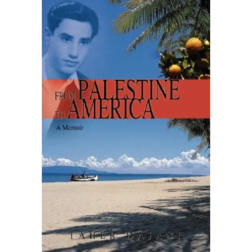 From Palestine to America: A Memoir - Hardcover