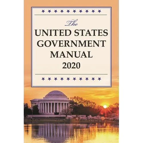 The United States Government Manual 2020 - Paperback
