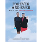 Forever and Ever: A Real Love, Says the Lord God - Hardcover
