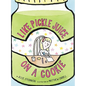 Like Pickle Juice on a Cookie - Hardcover