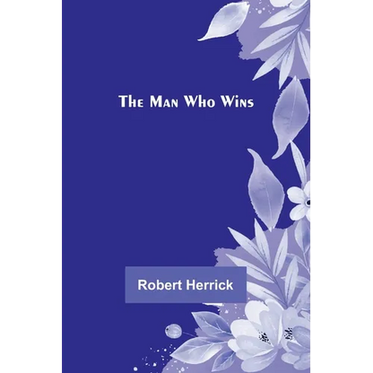 The Man Who Wins - Paperback