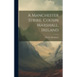 A Manchester Strike. Cousin Marshall. Ireland - Hardcover