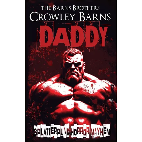 Daddy: Splatterpunk Horror Mayhem - Paperback