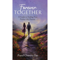 Forever Together: A Guide to Finding Your Perfect Life Partner - Hardcover