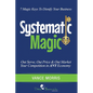Systematic Magic: 7 Magic Keys to Disnify Any Business - Paperback