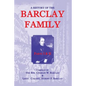A History Of The Barclay Family, Parts 1 and 2 - Paperback
