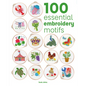 100 Essential Embroidery Motifs - Paperback