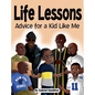 Life Lessons: Advice for a Kid Like Me - Hardcover
