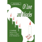 Of Love And Miracles: A Candlelight Service For The Sundays In Advent Or For Christmas Eve - Paperback