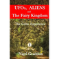 UFOs, Aliens and The Fairy Kingdom: The Celtic Experience - Paperback