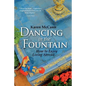 Dancing In The Fountain: How to Enjoy Living Abroad - Paperback