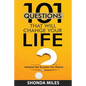 101 Questions that will Change Your Life: Achieve the Success You Desire - Paperback