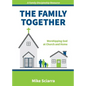 The Family Together: Worshipping God at Church and Home - Paperback