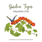 Garden Tiger: Finding Identity in Christ - Paperback