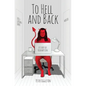 To Hell and Back -- a Story of Redemption - Paperback