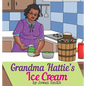Grandma Hattie's Ice Cream - Hardcover