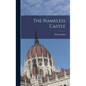 The Nameless Castle - Hardcover