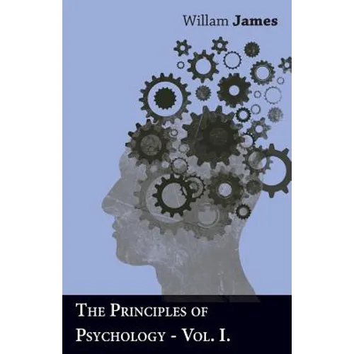The Principles Of Psychology - Vol I - Paperback