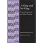 A King and No King: Beaumont and Fletcher - Paperback