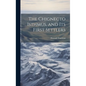 The Chignecto Isthmus, and its First Settlers - Hardcover