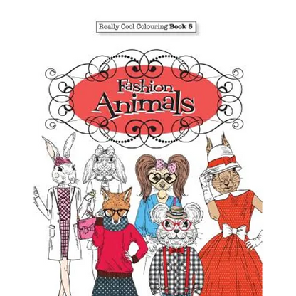 Really COOL Colouring Book 5: Fashion Animals - Paperback