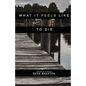 What it Feels Like to Die - Paperback