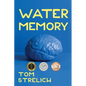 Water Memory: A Thystopian Satire, Book 2 - Paperback