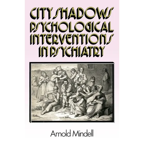 City Shadows: Psychological Interventions in Psychiatry - Paperback