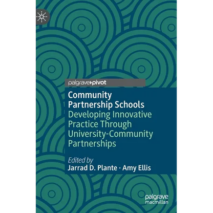 Community Partnership Schools: Developing Innovative Practice Through University-Community Partnerships - Hardcover