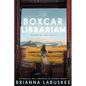 The Boxcar Librarian - Paperback