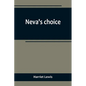 Neva's choice - Paperback