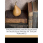 Photographs from Sketches by Augustus Welby N. Pugin Volume 2 - Paperback