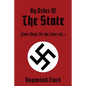 By Order Of The State: (Four Days In the Lives of...) - Paperback