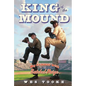 King of the Mound: My Summer with Satchel Paige - Paperback