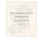 Descendants of the Immigrant Jared Greer Vol. I - Hardcover