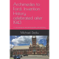 Archimedes to Ford: Invention History celebrated after 1943: A chronological and photographic documentary - Paperback