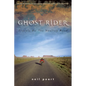 Ghost Rider: Travels on the Healing Road - Hardcover