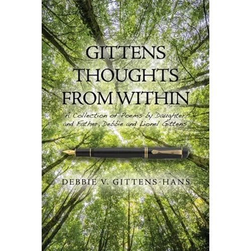 Gittens Thoughts from Within: A Collection of Poems by Daughter and Father, Debbie and Lionel Gittens - Paperback