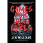 Games for Dead Girls: A Thriller - Hardcover