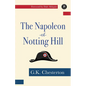 The Napoleon of Notting Hill - Paperback