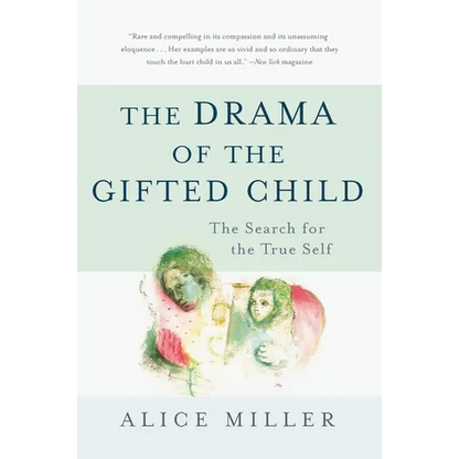 The Drama of the Gifted Child: The Search for the True Self - Paperback