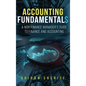 Accounting Fundamentals: A Non-Finance Manager's Guide to Finance and Accounting - Hardcover