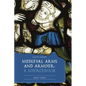 Medieval Arms and Armour: A Sourcebook. Volume II: 1400-1450 - Hardcover