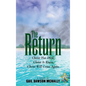 The Return: Christ Has Died, Christ Is Risen, Christ Will Come Again - Hardcover