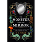 The Monster and the Mirror: Mental Illness, Magic, and the Stories We Tell - Paperback